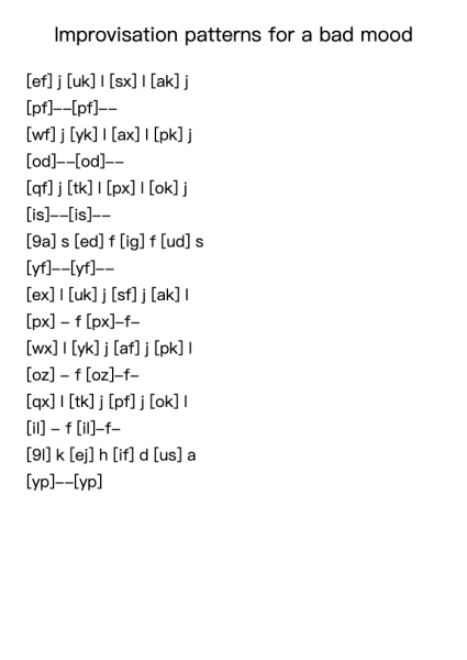 Improvisation patterns for a bad mood