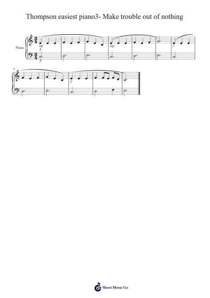 Thompson easiest piano3- Make trouble out of nothing Sheet Music by undefined-Arr.Warge
