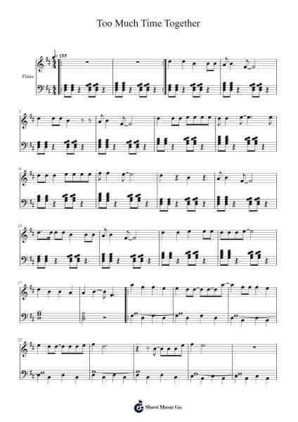 Too Much Time Together Sheet Music by San Cisco-Arr.Montor