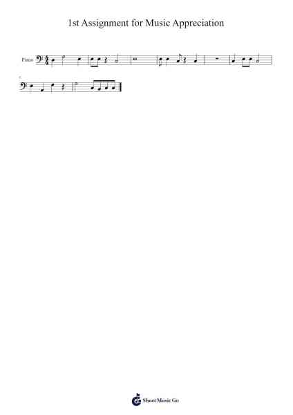 1st Assignment for Music Appreciation 乐谱由 Zach Brahmbhatt - 编曲 Poundpe
