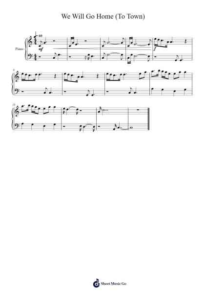 We Will Go Home (To Town) 乐谱由 natelabao46 - 编曲 Darcarr