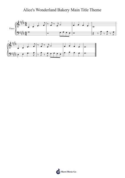 Alice's Wonderland Bakery Main Title Theme 樂譜由 John Kavanaugh/Chelsea Beyl - 編曲 Egpert