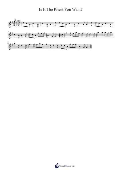 Is It The Priest You Want? 乐谱由 Minorge - 编曲 Shircent