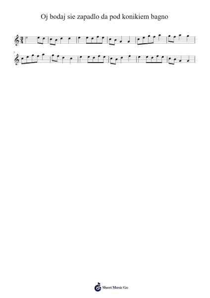Oj bodaj sie zapadlo da pod konikiem bagno Sheet Music by JournalMove-Arr.Holmesmax