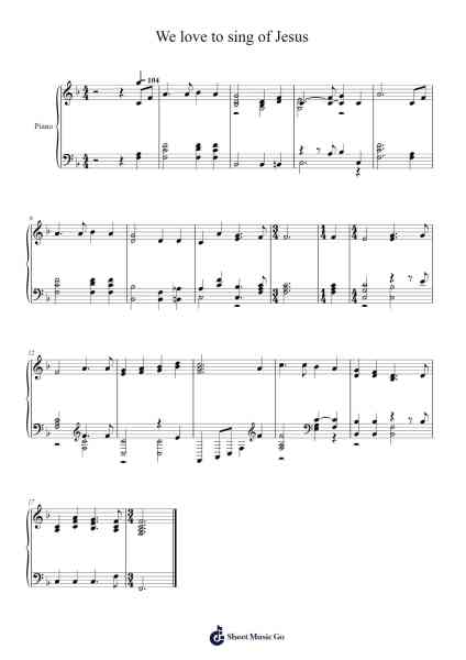 We love to sing of Jesus - C. E. Neal 樂譜由 Isaac Watts - 編曲 Jebois Hudlap
