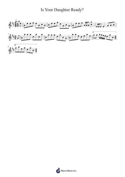 Is Your Daughter Ready? Sheet Music by AccentHugz-Arr.Brandwight Gillget