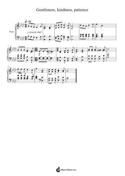 Gentleness, kindness, patience - J. Lincoln Hall 樂譜由 Isaac Watts - 編曲 O'Cady Bobde