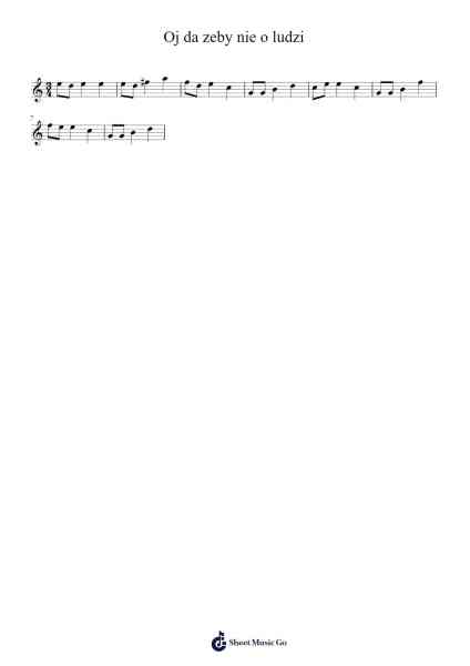 Oj da zeby nie o ludzi Sheet Music by JournalMove-Arr.Hedbraith