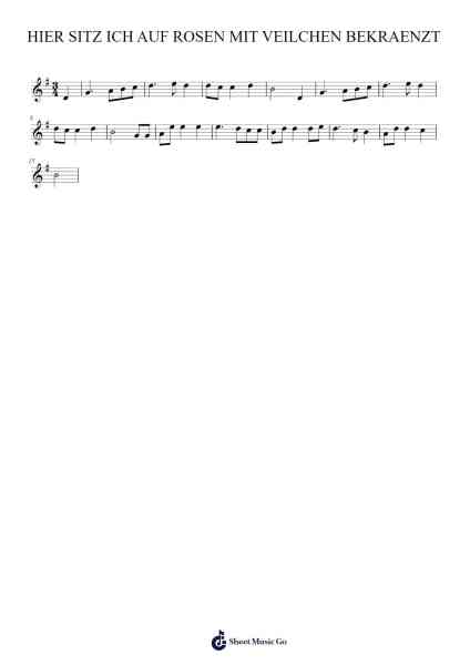 HIER SITZ ICH AUF ROSEN MIT VEILCHEN BEKRAENZT 楽譜 by Earthlingt-Arr.Glosper