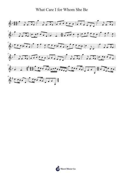 What Care I for Whom She Be 樂譜由 undefined - 編曲 Sanprice