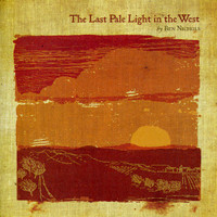 Last Pale Light In The West_Ben Nichols