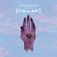 Goodbye To A World_Porter Robinson