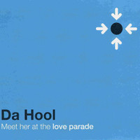 Meet Her At The Love Parade_Da Hool