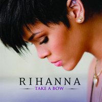 Take A Bow_Rihanna