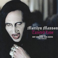 Tainted Love_Marilyn Manson