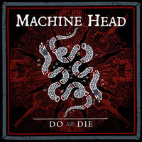 Do Or Die_Machine Head