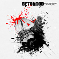 Entschuldigung Fur Nichts_Betontod