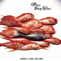 Animal I Have Become_Three Days Grace