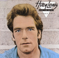 Hope You Love Me Like You Say You Do_Huey Lewis & The News