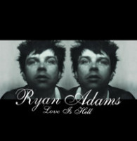 Love Is Hell_Ryan Adams