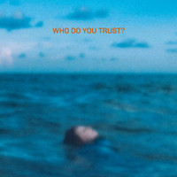 Who Do You Trust_Papa Roach