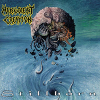 Stillborn_Malevolent Creation