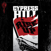Rise Up_Cypress Hill