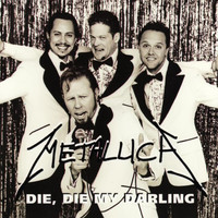 Die Die My Darling_Metallica