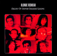 Hated Because Of Great Qualities_Blonde Redhead