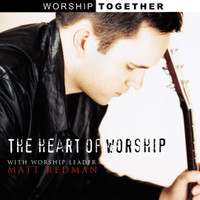 The Heart Of Worship_Matt Redman