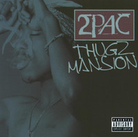 Thugz Mansion_2Pac