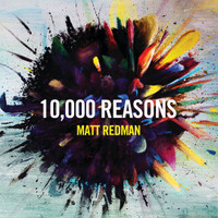 10000 Reasons Bless The Lord_Matt Redman