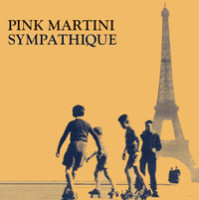 Sympathique_Pink Martini