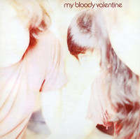 I Can See It But I Cant Feel It_My Bloody Valentine