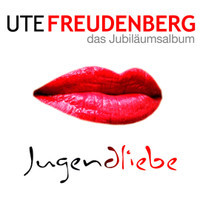 Jugendliebe_Ute Freudenberg