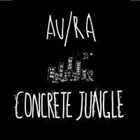 Concrete Jungle_Au/Ra