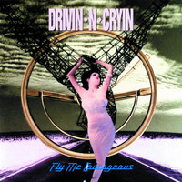 Fly Me Courageous_Drivin' N' Cryin'