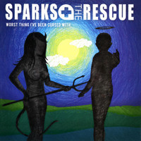 Worst Thing Ive Been Cursed With_Sparks the Rescue