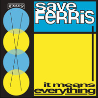 Come On Eileen_Save Ferris