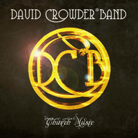 How He Loves_David Crowder*Band