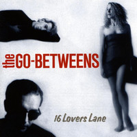 Streets Of Your Town_The Go-Betweens