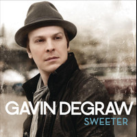Sweeter_Gavin DeGraw