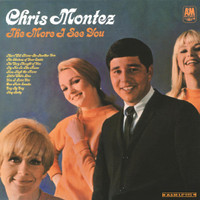 The More I See You_Chris Montez