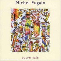 Forteresse_Michel Fugain
