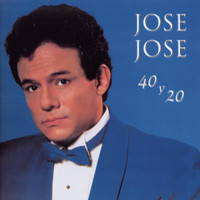 40 Y 20_José José