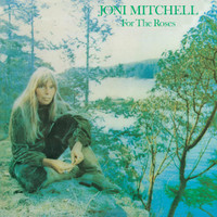 Cold Blue Steel And Sweet Fire_Joni Mitchell