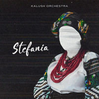 Stefania_Kalush Orchestra