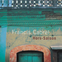 Hors-Saison_Francis Cabrel