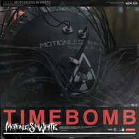 Timebomb_Motionless In White