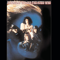 American Woman_The Guess Who